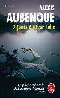 Livrenpoche : 7 Jours a River Falls - Alexis Aubenque - Livre