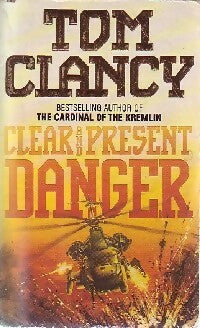 Clear and present danger - Tom Clancy -  Fontana books - Livre