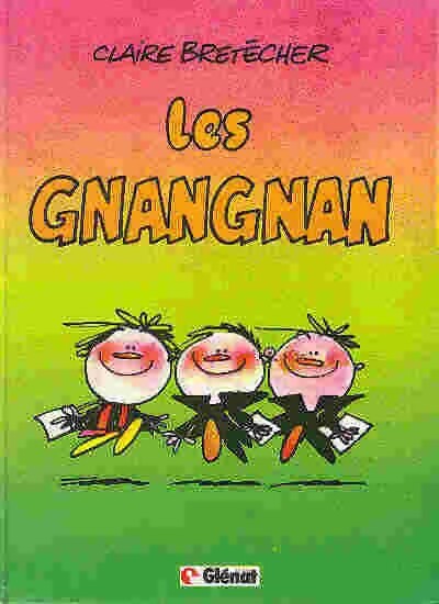 Les Gnangnan - Claire Bretécher - Livre