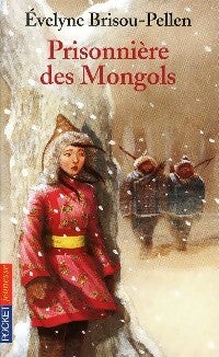 Livrenpoche : Prisonnière des mongols - Evelyne Brisou-Pellen - Livre