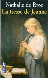 Livrenpoche : La tresse de Jeanne - Nathalie de Broc - Livre
