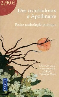 Livrenpoche : Des troubadours à Apollinaire - Collectif - Livre
