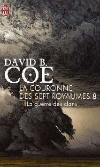 Livrenpoche : La couronne des sept royaumes Tome VIII : La guerre des clans - David B. Coe - Livre