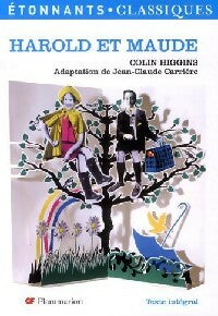 Harold et Maude - Colin Higgins -  Etonnants classiques - Livre