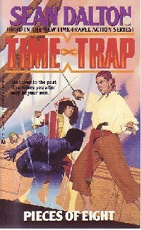 Livrenpoche : Time & trap : Pieces of eight - Sean Dalton - Livre