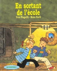 Livrenpoche : En sortant de l'école - Yves Pinguilly - Livre