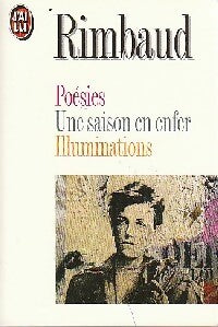 Livrenpoche : Poésies / Une saison en enfer / Illuminations - Arthur Rimbaud - Livre