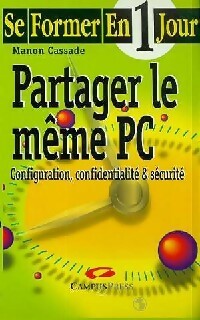 Livrenpoche : Partager le même PC - Manon Cassade - Livre