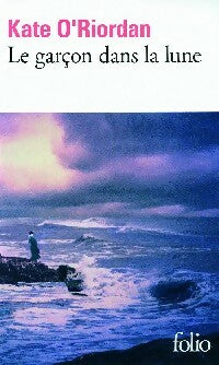 Livrenpoche : Le garçon dans la lune - Kate O'riordan - Livre