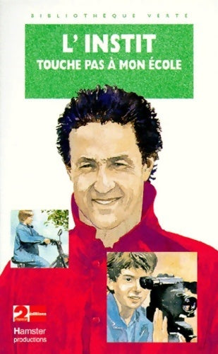 Livrenpoche : L'instit : Touche pas à mon école - Gudule - Livre