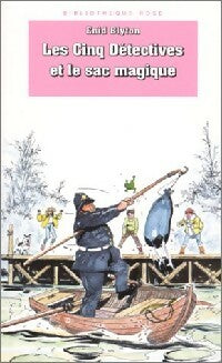 Livrenpoche : Les cinq détectives et le sac magique - Enid Blyton - Livre