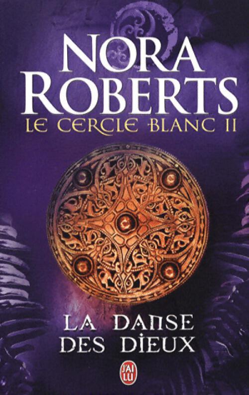 Livrenpoche : Le cercle blanc Tome II : La danse des adieux - Nora Roberts - Livre