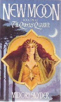 The queen's quarter Tome I : New moon - Midori Snyder -  Unwin paperbacks - Livre
