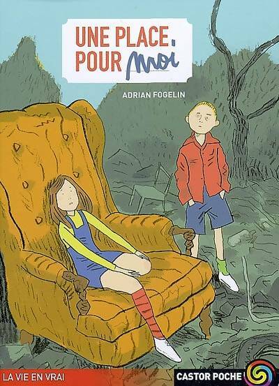 Livrenpoche : Une place pour moi - Adrian Fogelin - Livre