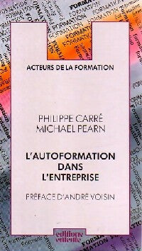 Livrenpoche : L'autoformation dans l'entreprise - Philippe Carré, Michael Pearn - Livre