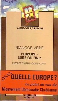 Livrenpoche : L'europe : Suite ou fin ? - François Visine - Livre