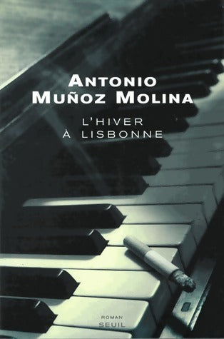 Livrenpoche : L'hiver à Lisbonne - Antonio Munoz Molina - Livre