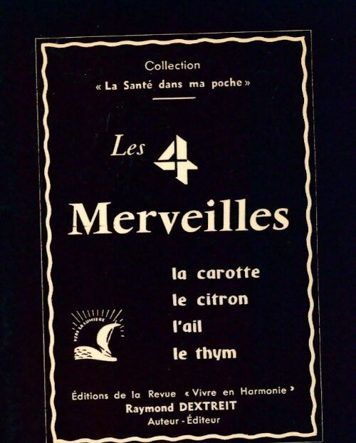 Les 4 merveilles - Raymond Dextreit - Livre