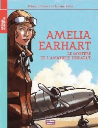 Amélia, L'aviatrice disparue - Pascale Perrier - Livre