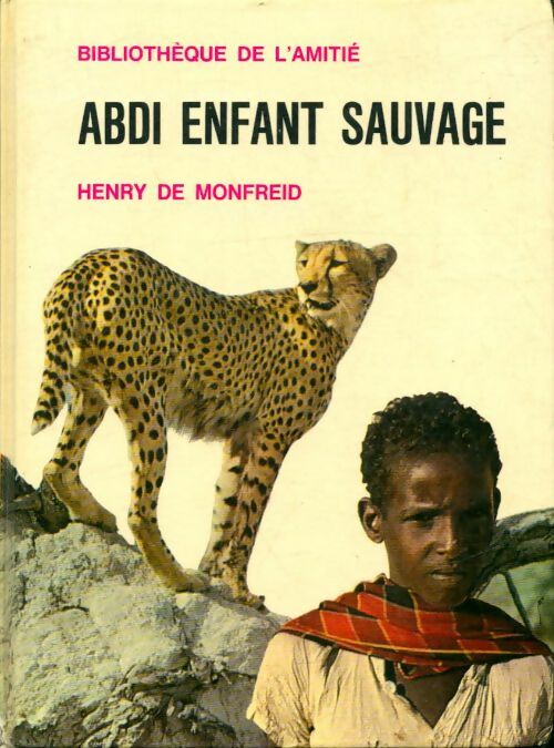 Livrenpoche : Abdi enfant sauvage - Henry De Monfreid - Livre