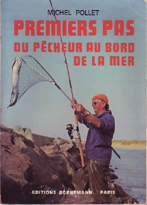 Livrenpoche : Premiers pas du pêcheur au bord de la mer - M. Pollet - Livre