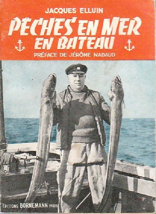 Pêches en mer en bâteau - J. Elluin -  La pêche - Livre