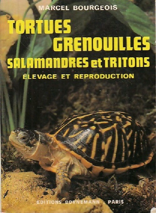 Livrenpoche : Tortues, grenouilles, salamandres, tritons - M. Bourgeois - Livre