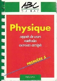Livrenpoche : Physique Premières S Rappels de cours, méthodes, exercices corrigés - A. Tomasino, L. Le Pennec - Livre