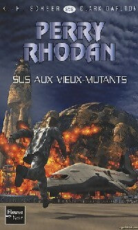 Livrenpoche : Sus aux vieux mutants - Clark Darlton - Livre