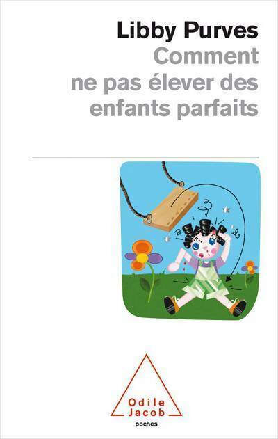 Livrenpoche : Comment ne pas élever des enfants parfaits - Libby Purves - Livre