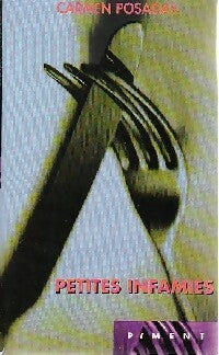 Livrenpoche : Petites infamies - Carmen Posadas - Livre