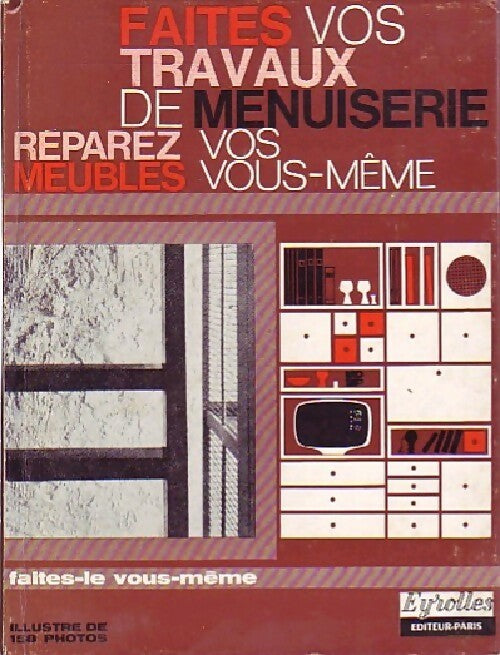 Livrenpoche : Faites vos travaux de menuiserie, réparez vos meubles - Jean Rovière - Livre