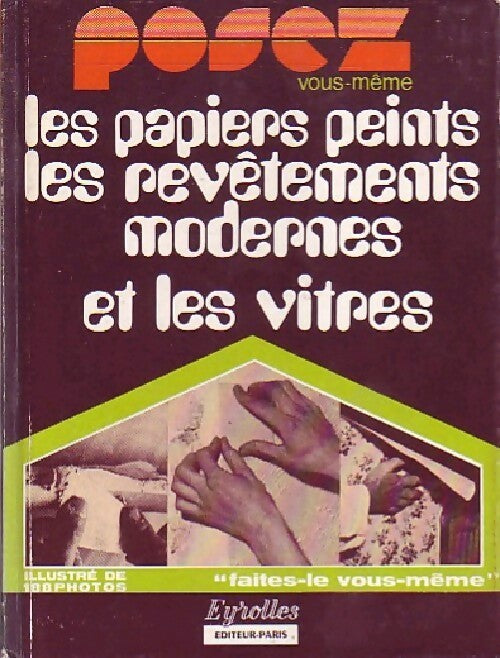 Livrenpoche : Posez papiers peints, revêtement modernes et vitres - Jean Rovière - Livre