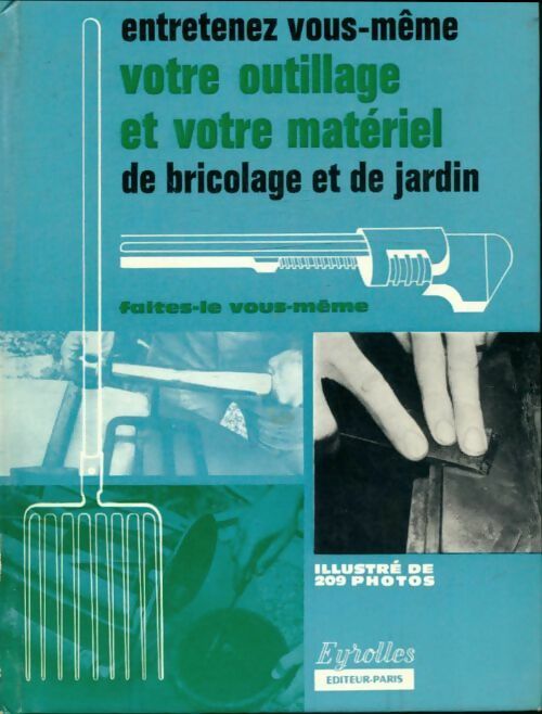 Livrenpoche : Entretenez outillage, matériel de bricolage et de jardin - X - Livre