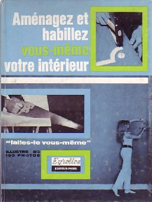 Livrenpoche : Aménagez et habillez votre intérieur - X - Livre
