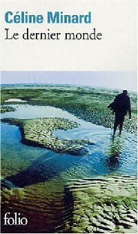 Livrenpoche : Le dernier monde - Céline Minard - Livre