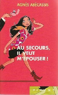 Livrenpoche : Au secours, il veut m'épouser ! - Agnès Abécassis - Livre