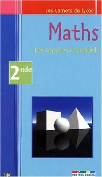 Livrenpoche : Maths 2nd : Les repères esentiels - Inconnu - Livre