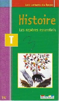 Livrenpoche : Histoire Terminale. Les repères essentiels - Jean-Pierre Minaudier - Livre