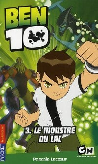 Ben 10 Tome III : Le monstre du lac - Pascale Lecoeur -  Pocket jeunesse - Livre