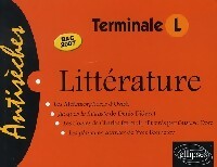 Littérature Terminale L Bac 2007 - Collectif -  Antisèches - Livre