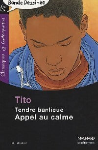 Livrenpoche : Tendre banlieue. Appel au calme - Tito - Livre