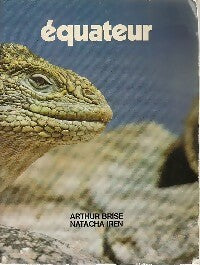 Livrenpoche : Equateur - Arthur Brise, Natacha Iren - Livre