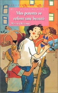 Livrenpoche : Mes parents se refont une beauté - Morris Gleitzman - Livre