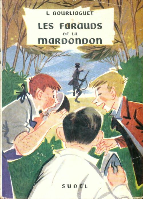 Livrenpoche : Les farauds de la mardondon - Léonce Bourliaguet - Livre