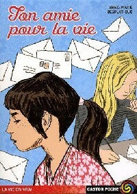 Livrenpoche : Ton amie pour la vie - Anne-Marie Desplat-Duc - Livre
