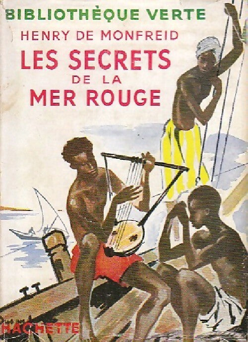 Les secrets de la mer Rouge - Henry De Monfreid - Livre