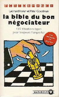 Livrenpoche : La bible du bon négociateur - Leonard Koren, Peter Goodman - Livre