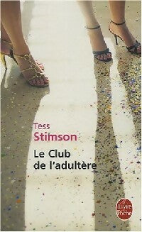 Livrenpoche : Le club de l'adultère - Tess Stimson - Livre