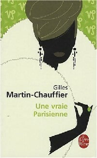 Livrenpoche : Une vraie parisienne - Gilles Martin-Chauffier - Livre